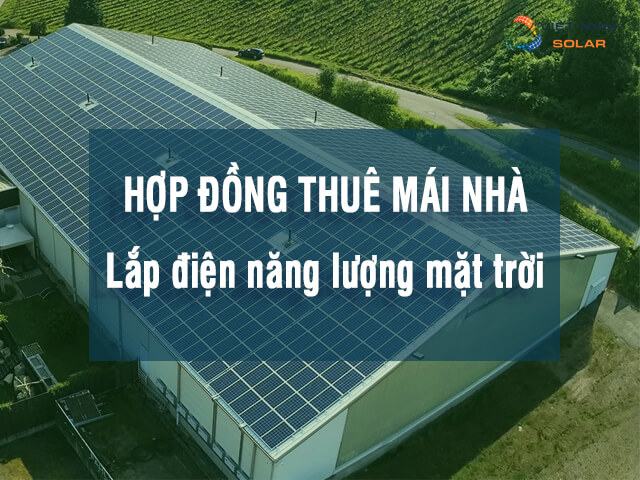 Hợp đồng thuê mái nhà lắp đặt điện năng lượng mặt trời là gì