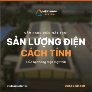 cach tinh san luong dien cua he thong dien mat troi 1