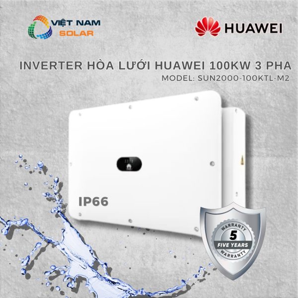 Inverter Hòa Lưới Huawei 100kW 3 Pha Bảo Hành 5 Năm – SUN2000-100KTL-M2 - Ảnh 2