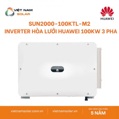 SUN2000-100KTL-M2 - Inverter Hòa Lưới Huawei 100kW 3 Pha