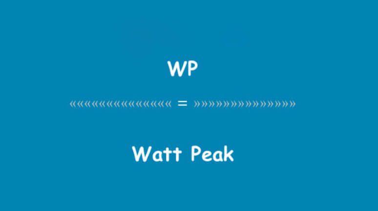 Watt-peak (WP) là gì? 