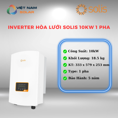 Inverter Hòa Lưới Solis 10KW 1 pha - S5-GR1P10K [Giá Sỉ]