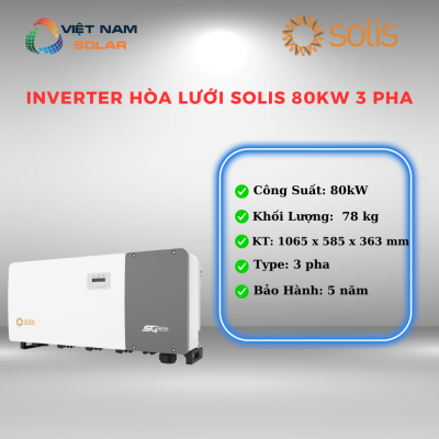 Inverter Hòa Lưới Solis 80KW 3 pha - S5-GC80K [Giá Sỉ]