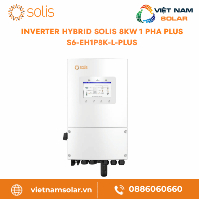 S6-EH1P8K-L-PLUS-Inverter Hybrid Solis 8KW 1 Pha ( Áp Thấp)