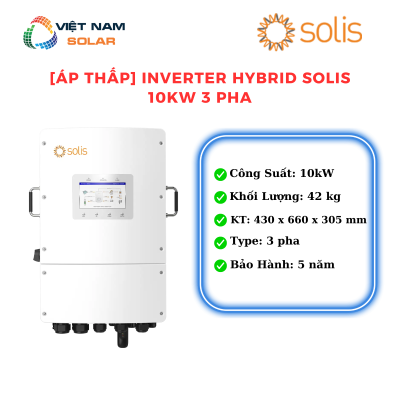 [Áp Thấp] Inverter Hybrid Solis 10 kW 3 pha - S6-EH3P10K02-NV-YD-L [Giá Sỉ]