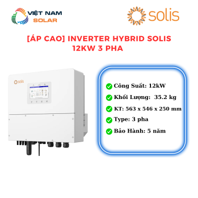 [Áp cao] Inverter hybrid 12Kw 3 pha Solis - S6-EH3P12K2-H [Giá Sỉ]