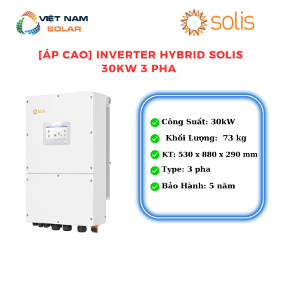 [Áp cao] Inverter hybrid 30Kw 3pha Solis - S6-EH3P30K-H [Giá Sỉ]