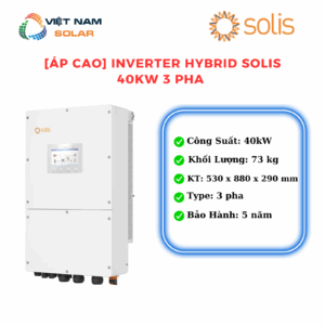 [Áp cao] Inverter hybrid Solis 40Kw 3pha - S6-EH3P40K-H [Giá Sỉ]