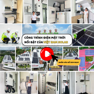 Một Số Hệ Thống Điện Mặt Trời Thực Tế Tại Việt Nam