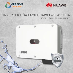 Inverter Hòa Lưới Huawei 40kW 3 Pha Bảo Hành 5 Năm – SUN2000-40KTL-M3