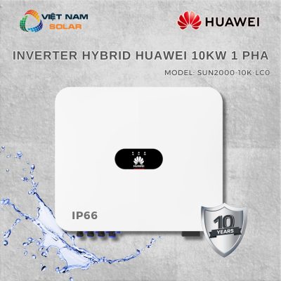 Inverter Hybrid Huawei 10kW 1 Pha Bảo Hành 10 Năm – SUN2000-10K-LC0