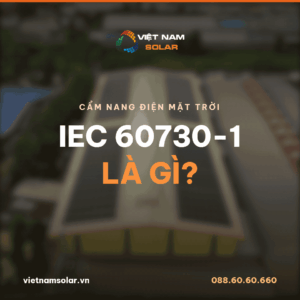 IEC 60730-1 là gì?