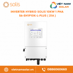 S6-EH1P10K-L-PLUS (21A) - Inverter Hybrid Solis 10KW 1 Pha (Áp Thấp)