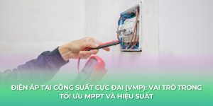 dien ap tai cong suat cuc dai