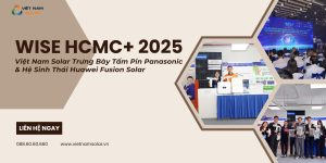 viet nam solar dien mat troi su kien wise hcmc 2025 panasonic huawei 21