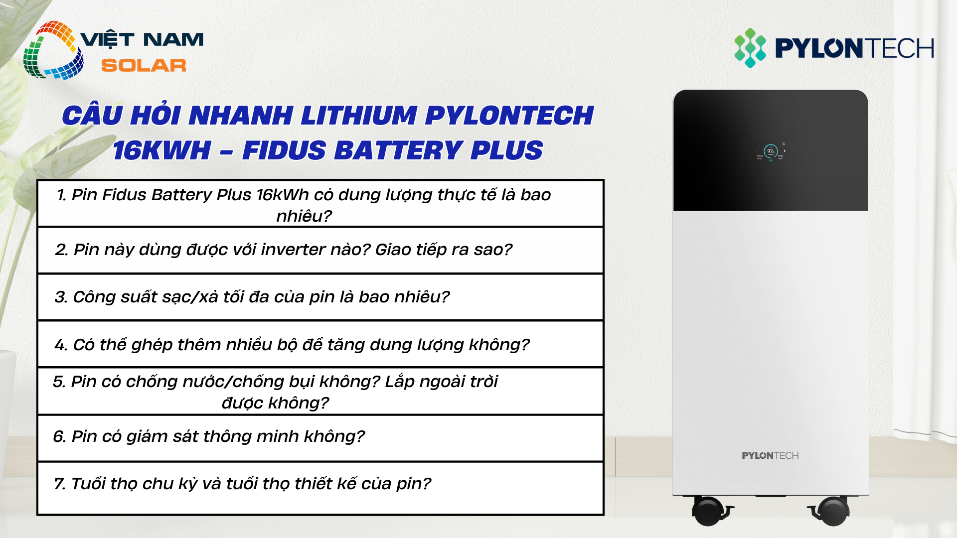 Cau hoi nhanh Lithium Pylontech 16kWh Fidus Battery Plus