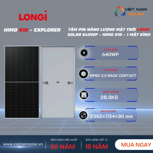 Tấm Pin Năng Lượng Mặt Trời Longi Solar 640Wp - Himo X10- Explorer