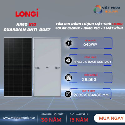 Tấm Pin Năng Lượng Mặt Trời Longi Solar 645Wp - Himo X10- Guardian Anti-Dust