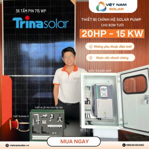Combo Bơm Nước Năng Lượng Mặt Trời Cho Máy Bơm Công Suất 20HP – 15kW