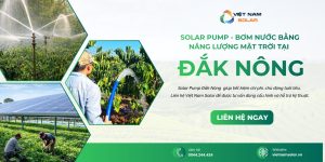 dia chi ban solar pump bom nuoc bang nang luong mat troi tai dak nong