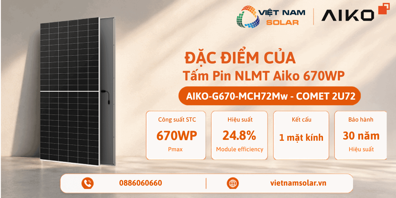AIKO-G670-MCH72Mw - Tấm Pin NLMT Aiko 670WP - COMET 2U72 1 aiko g670 mch72mw tam pin nlmt aiko 670wp comet 2u72 dac diem
