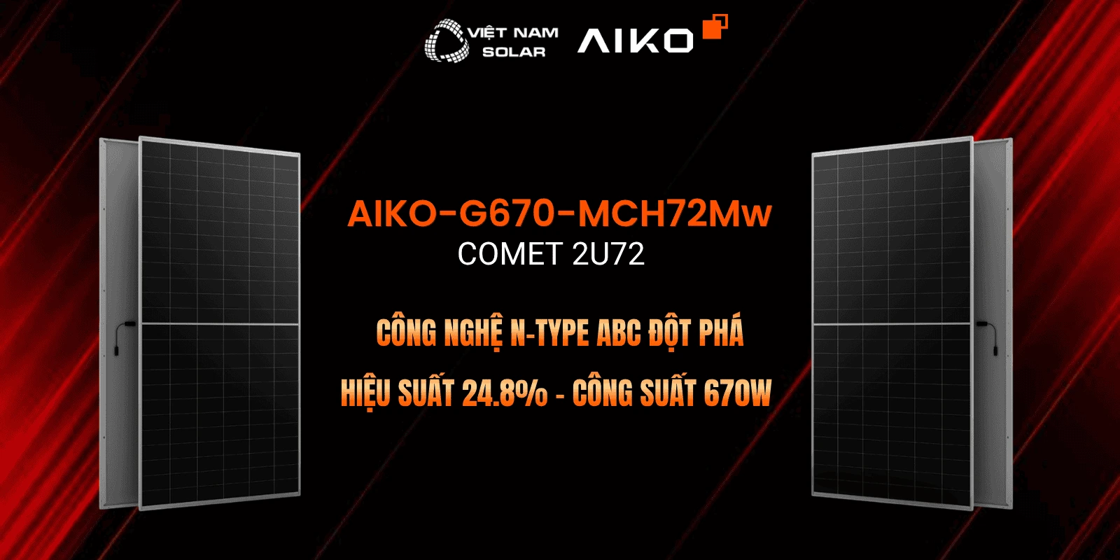 AIKO-G670-MCH72Mw - Tấm Pin NLMT Aiko 670WP - COMET 2U72 1 gioi thieu aiko g670 mch72mw 1