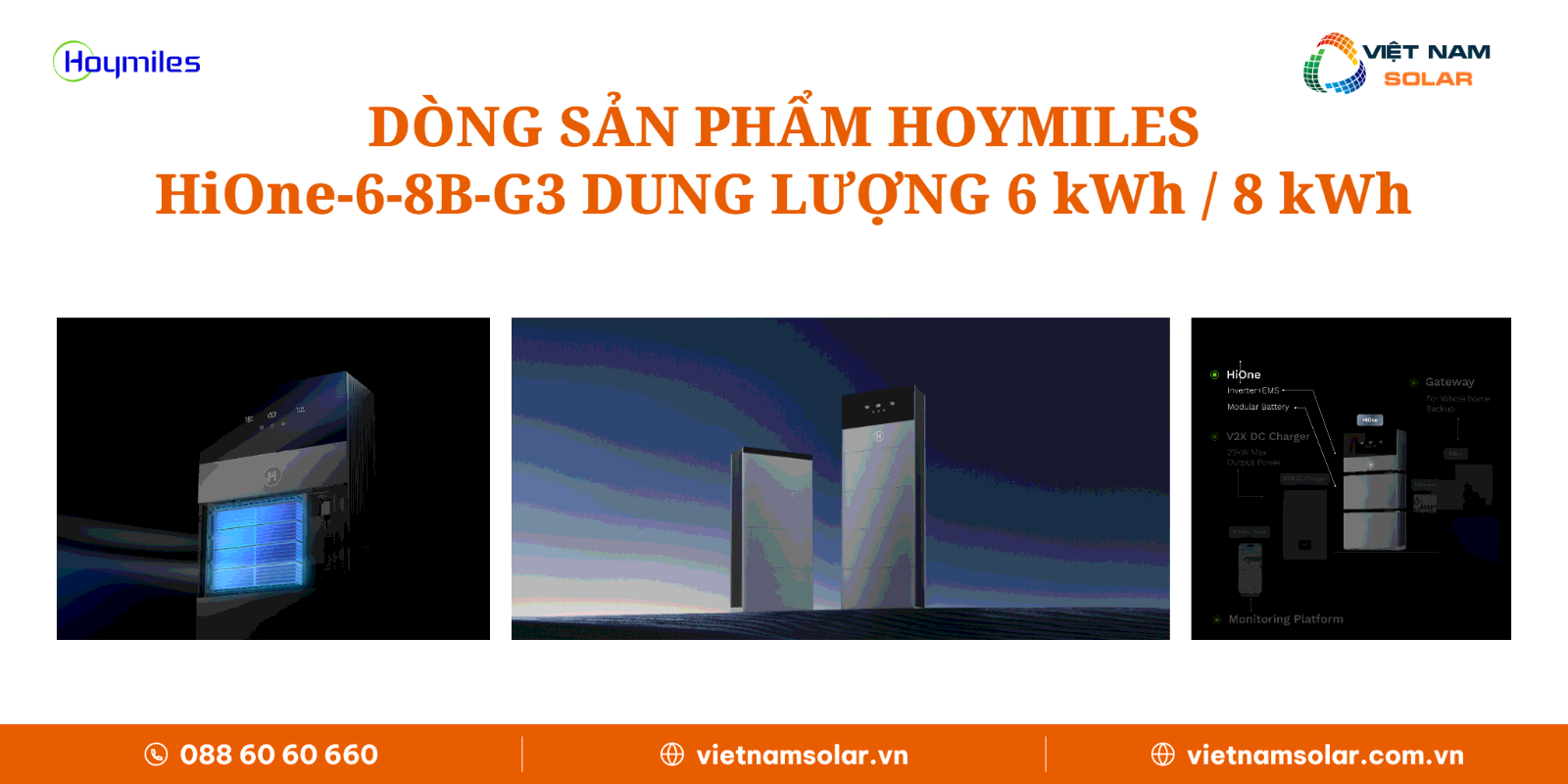 Dòng sản phẩm Hoymiles HiOne-6/8B-G3 Dòng sản phẩm Hoymiles HiOne-6/8B-G3 dung lượng 6 kWh hoặc 8 kWh