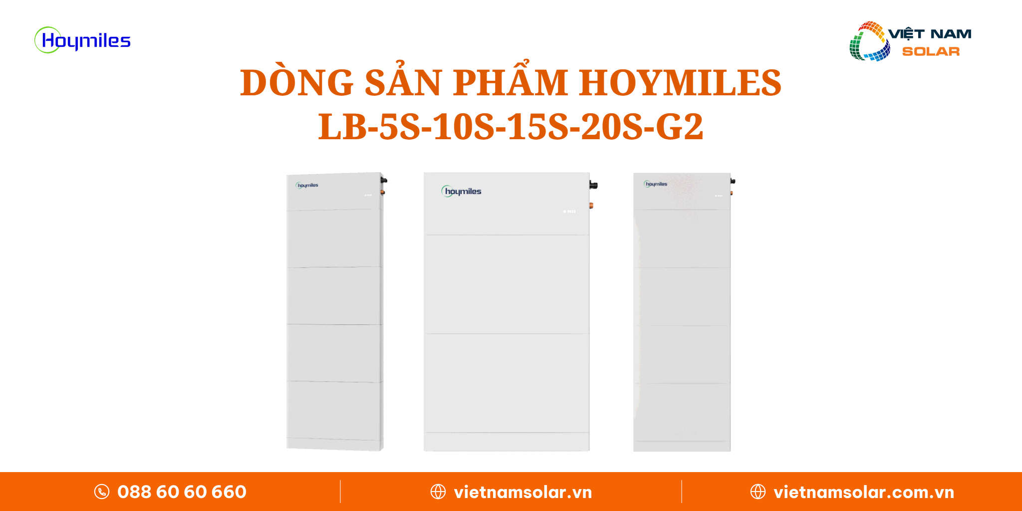 Dòng sản phẩm Hoymiles LB-5S/10S/15S/20S-G2 Dòng sản phẩm Hoymiles LB-5S/10S/15S/20S-G2 dung lượng 5,12 - 20,48 kWh