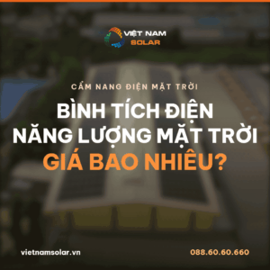 binh tich dien nang luong mat troi gia bao nhieu