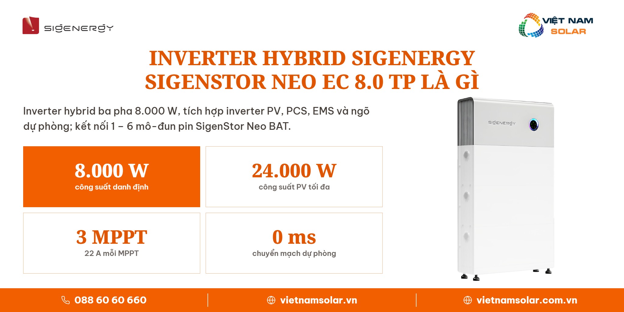 SigenStor Neo EC 8.0 TP - Inverter Đồng Bộ All In One Sigenergy 8kW 3 Pha 1 SigenStor Neo EC 8.0 TP - Inverter Hybrid 3 Pha Đồng Bộ Sigenergy 8kW: ảnh giới thiệu SigenStor Neo EC 8.0 TP là gì
